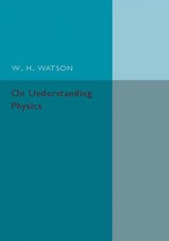 On Understanding Physics