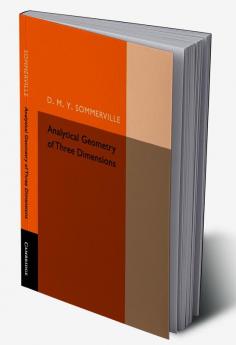 Analytical Geometry of Three Dimensions