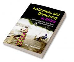 Institutions and Democracy in Africa