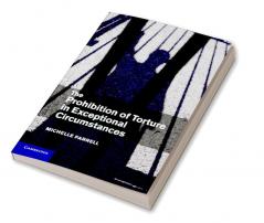 The Prohibition of Torture in Exceptional Circumstances