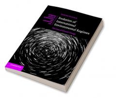 Evolution of International Environmental Regimes