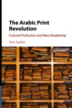 The Arabic Print Revolution