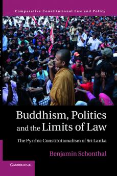 Buddhism Politics and the Limits of Law