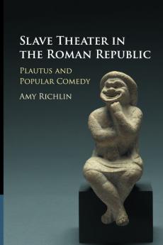 Slave Theater in the Roman Republic