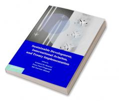 Sustainable Development International Aviation and Treaty Implementation