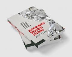 Autonomous Weapons Systems