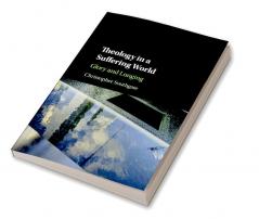 Theology in a Suffering World