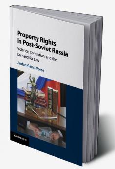 Property Rights in Post-Soviet Russia