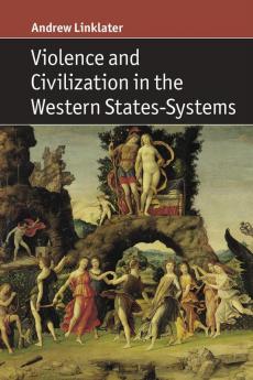 Violence and Civilization in the Western States-Systems