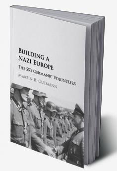 Building a Nazi Europe