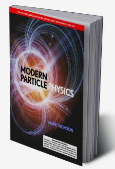 Modern Particle Physics