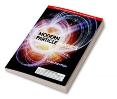 Modern Particle Physics