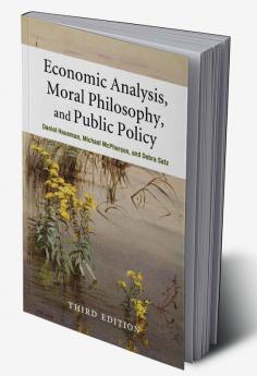 Economic Analysis Moral Philosophy and Public Policy