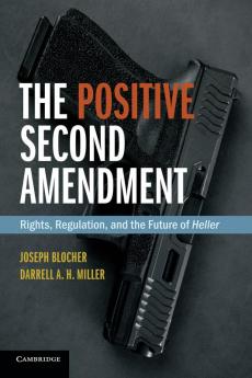 The Positive Second Amendment
