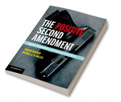 The Positive Second Amendment