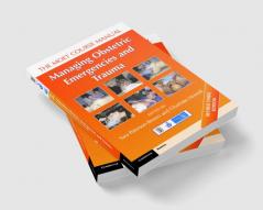 Managing Obstetric Emergencies and Trauma