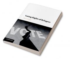 Voting Rights of Refugees