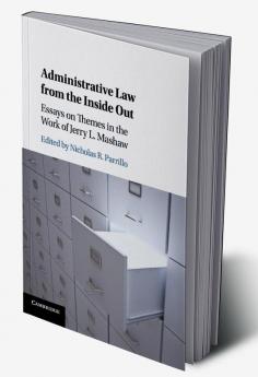 Administrative Law from the Inside Out