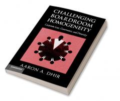 Challenging Boardroom Homogeneity