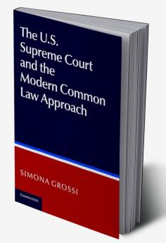 The US Supreme Court and the Modern Common Law Approach