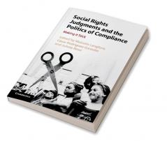 Social Rights Judgments and the Politics of Compliance