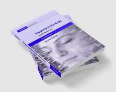 Property in the Body