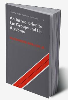 An Introduction to Lie Groups and Lie Algebras