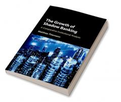 The Growth of Shadow Banking