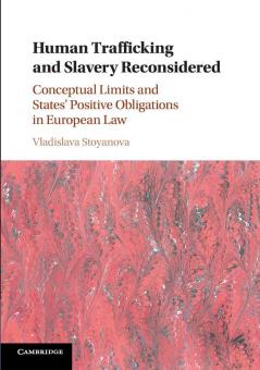 Human Trafficking and Slavery Reconsidered