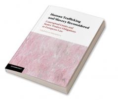 Human Trafficking and Slavery Reconsidered