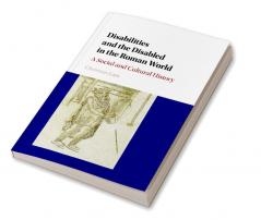 Disabilities and the Disabled in the Roman World
