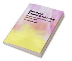 Hesiod and Classical Greek Poetry