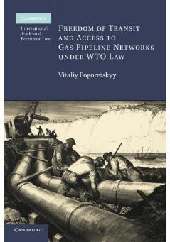 Freedom of Transit and Access to Gas Pipeline Networks under WTO             Law