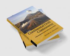 The Continental Drift Controversy
