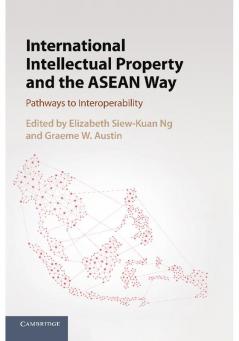 International Intellectual Property and the ASEAN             Way