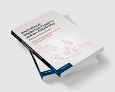 International Intellectual Property and the ASEAN             Way
