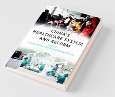 China's Healthcare System and Reform