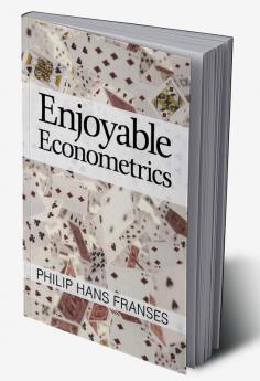 Enjoyable Econometrics