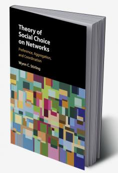 Theory of Social Choice on Networks