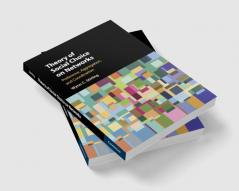 Theory of Social Choice on Networks