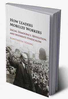 How Leaders Mobilize Workers