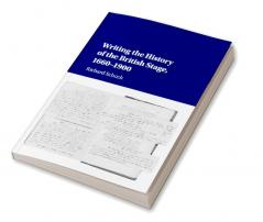 Writing the History of the British Stage
