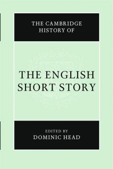 The Cambridge History of the English Short Story