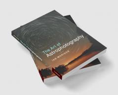 The Art of Astrophotography
