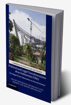 Political and Legal Transformations of an Indonesian Polity