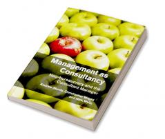 Management as Consultancy