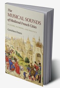 The Musical Sounds of Medieval French Cities