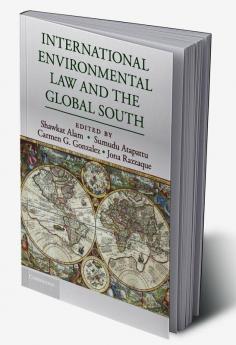 International Environmental Law and the Global South