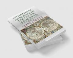 International Environmental Law and the Global South