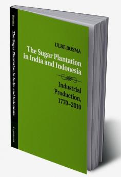 The Sugar Plantation in India and Indonesia